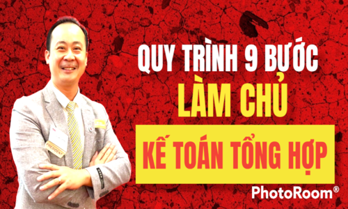 QUY TRÌNH LÀM KẾ TOÁN TỔNG HỢP